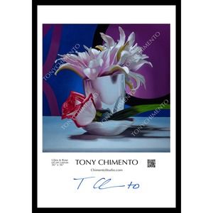 Lilies and Rose by Tony Chimento Signed Art Poster 13"x19"